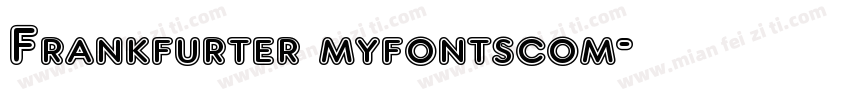 Frankfurter myfontscom字体转换
